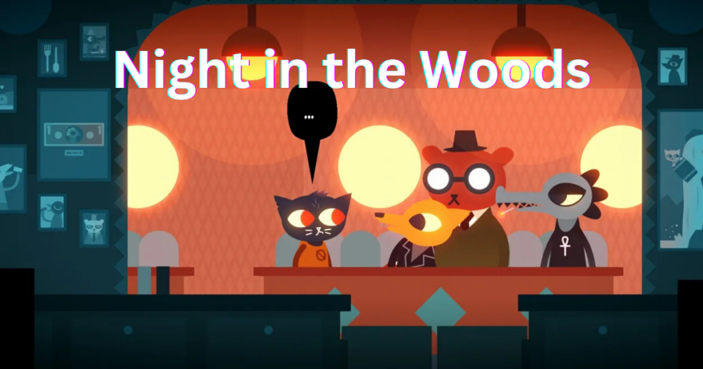 night in the woods
point and click games
Indie games
melancholic games