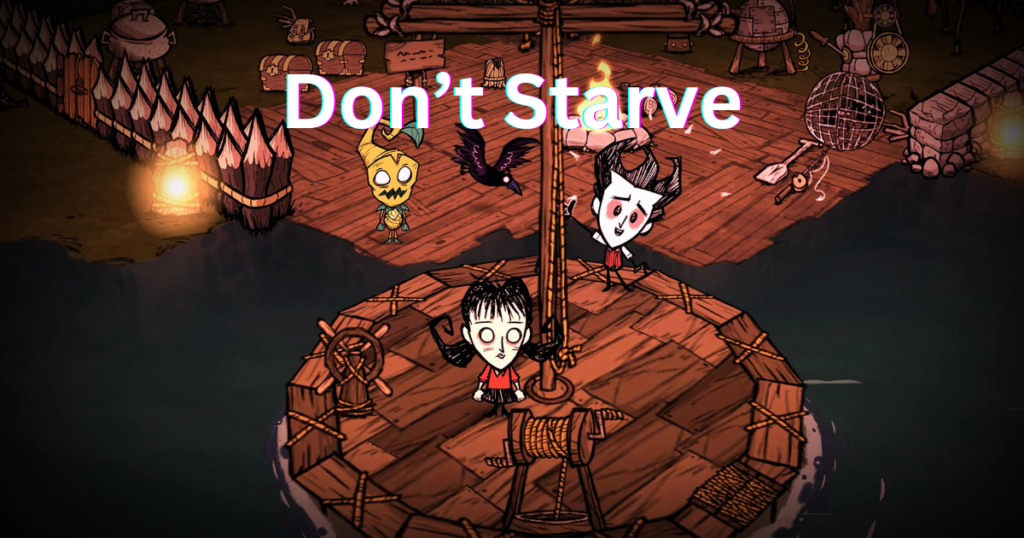 Dont starve together
Survival games
Indie games